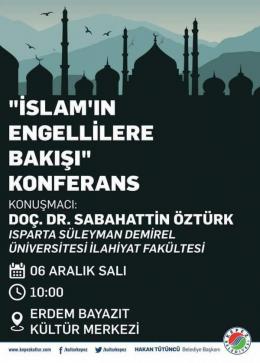 İslamın Engellilere Bakışı Konferansı